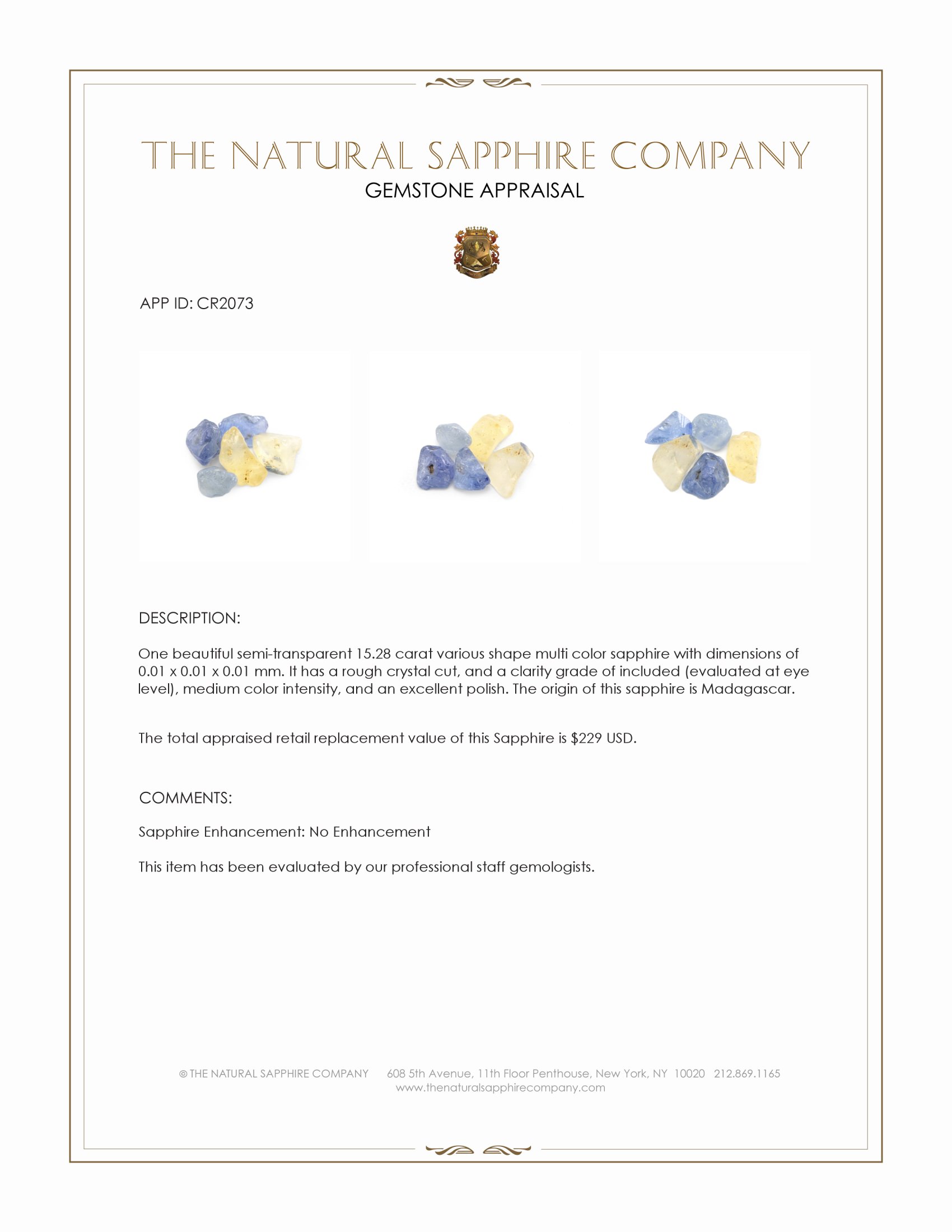 15.28 Ct. Multi Color Sapphire Crystal from Madagascar