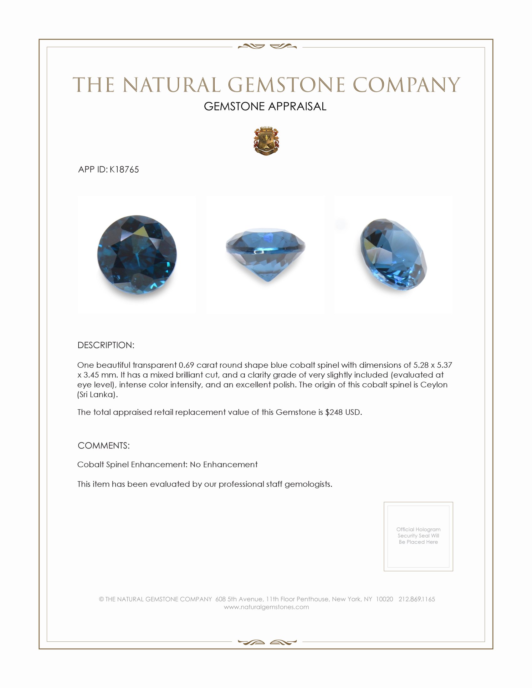0.69 Ct. Cobalt Spinel from Ceylon (Sri Lanka)