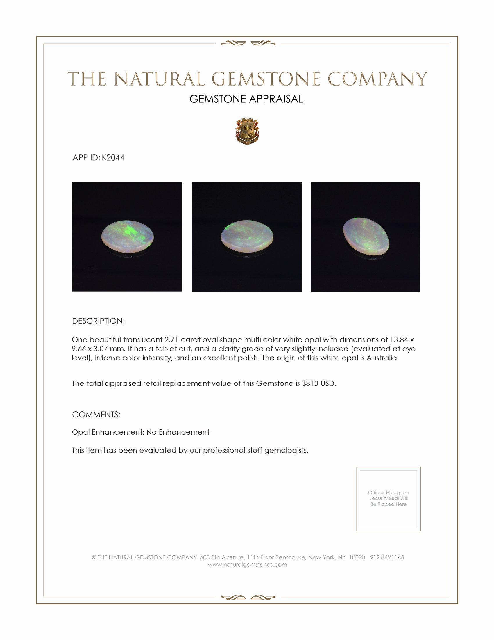 2.71 Ct. Multi Color White Opal from Australia