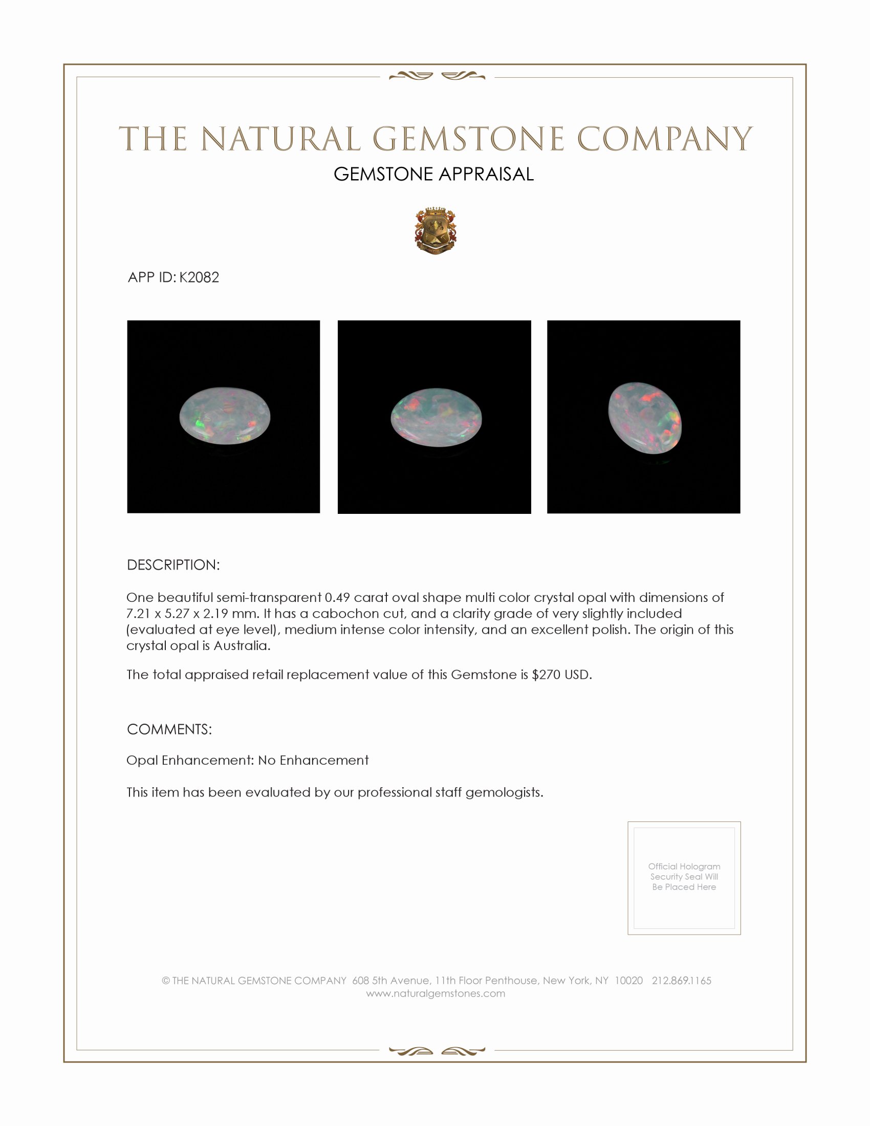 0.49 Ct. Multi Color Cabochon Crystal/Jelly Opal from Australia