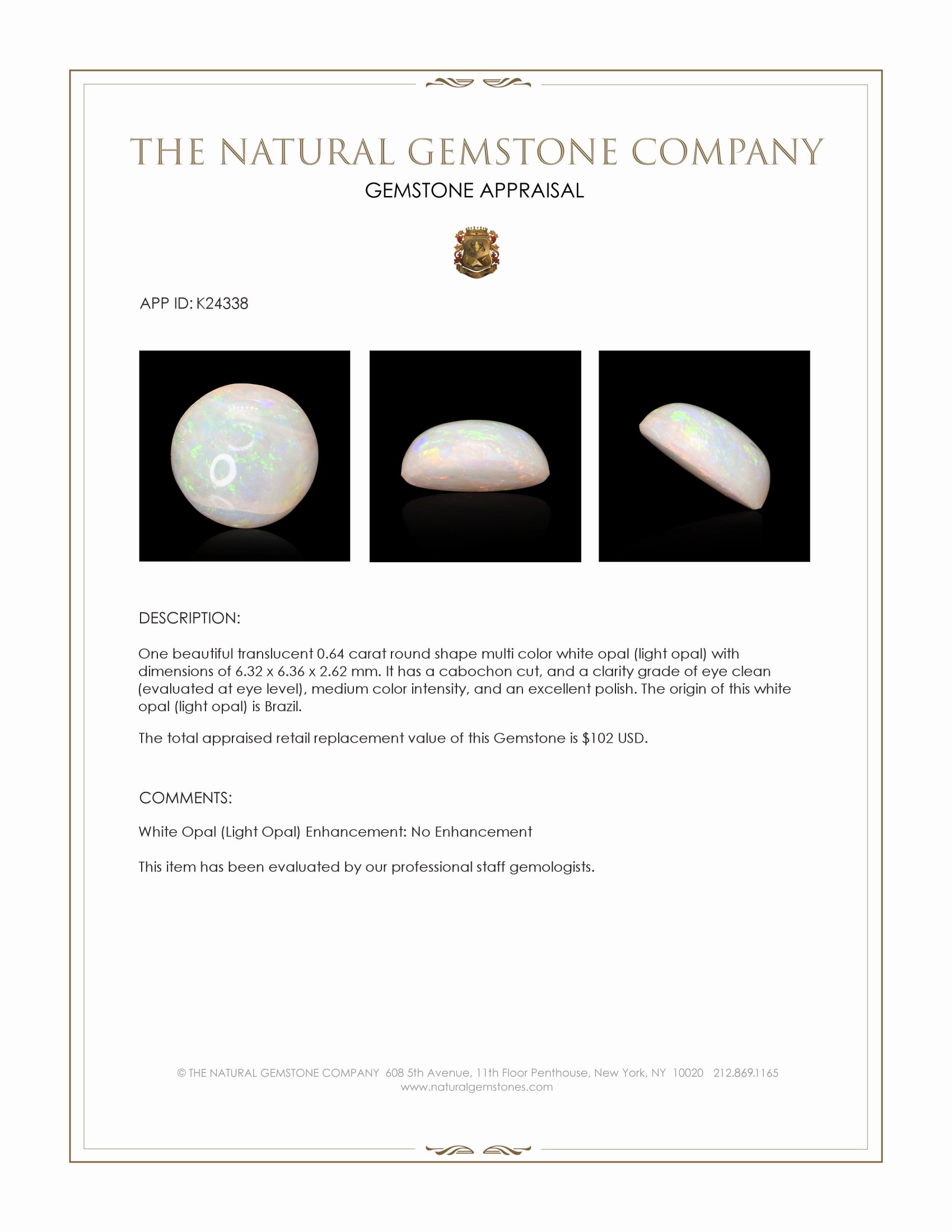 0.64 Ct. Multi Color Cabochon White Opal (Light Opal) from Brazil