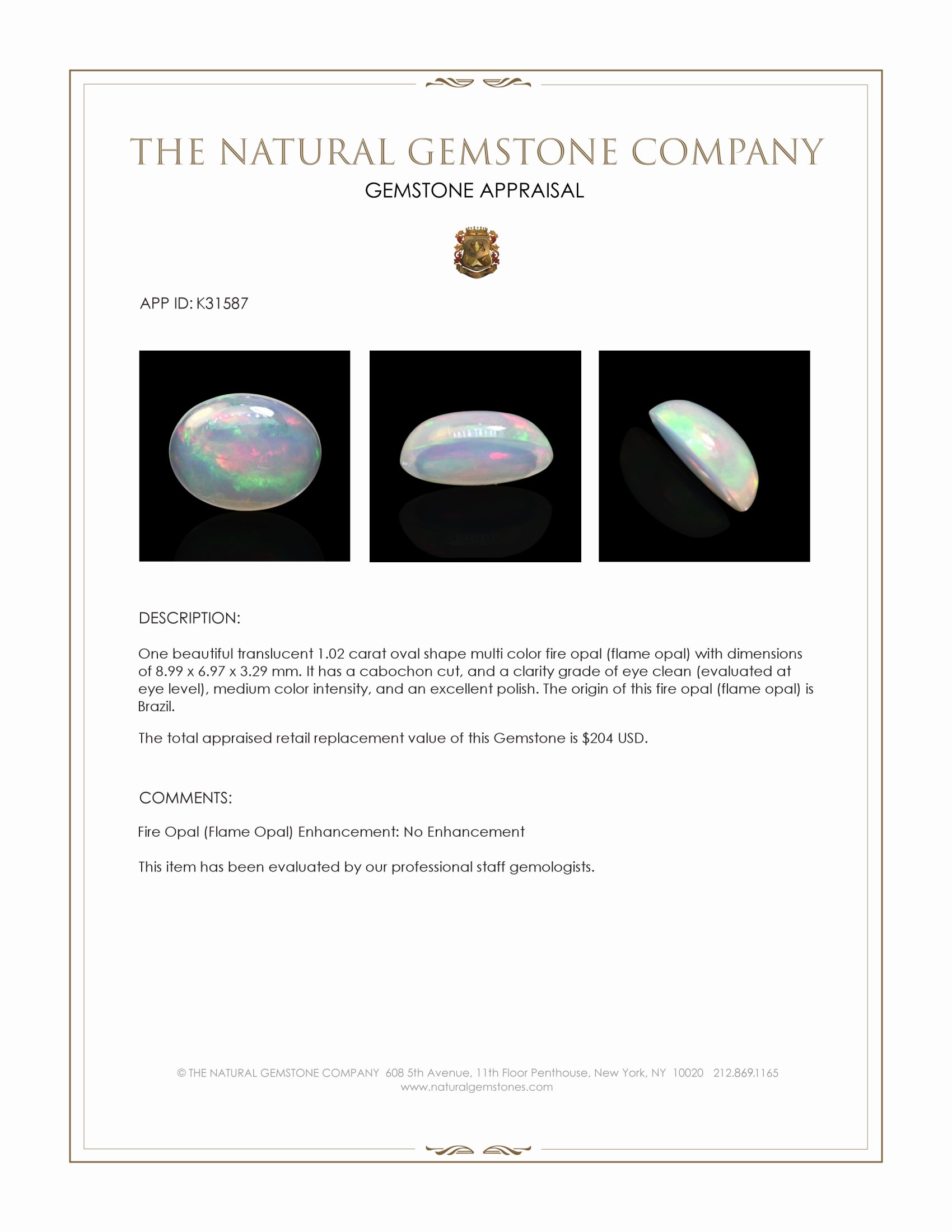 1.02 Ct. Multi Color Cabochon Fire Opal (Flame Opal) from Brazil