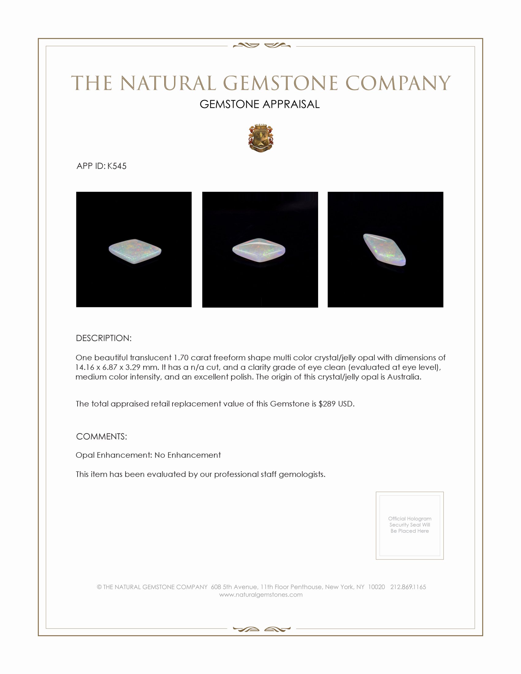 1.70 Ct. Multi Color Crystal/Jelly Opal from Australia