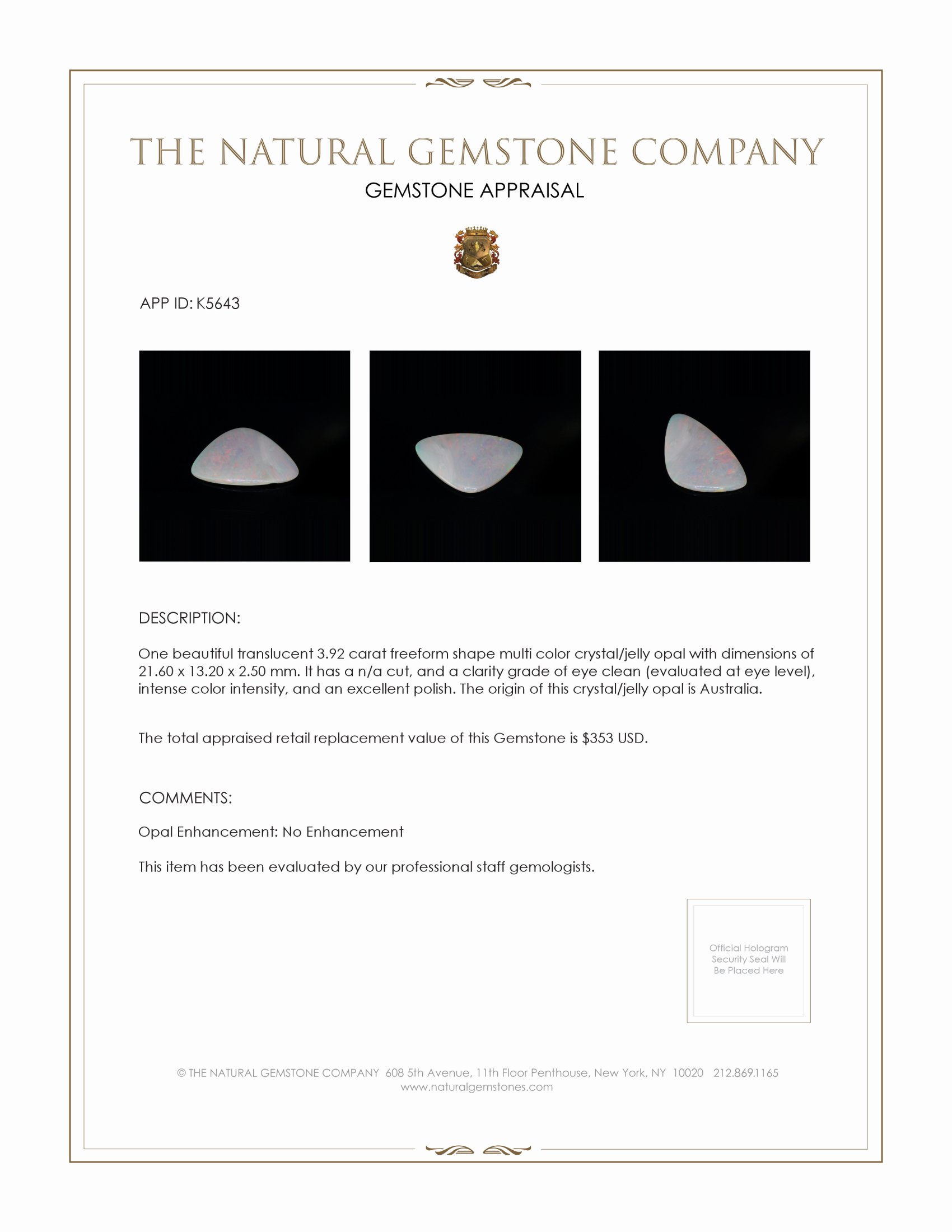 3.92 Ct. Multi Color Crystal/Jelly Opal from Australia