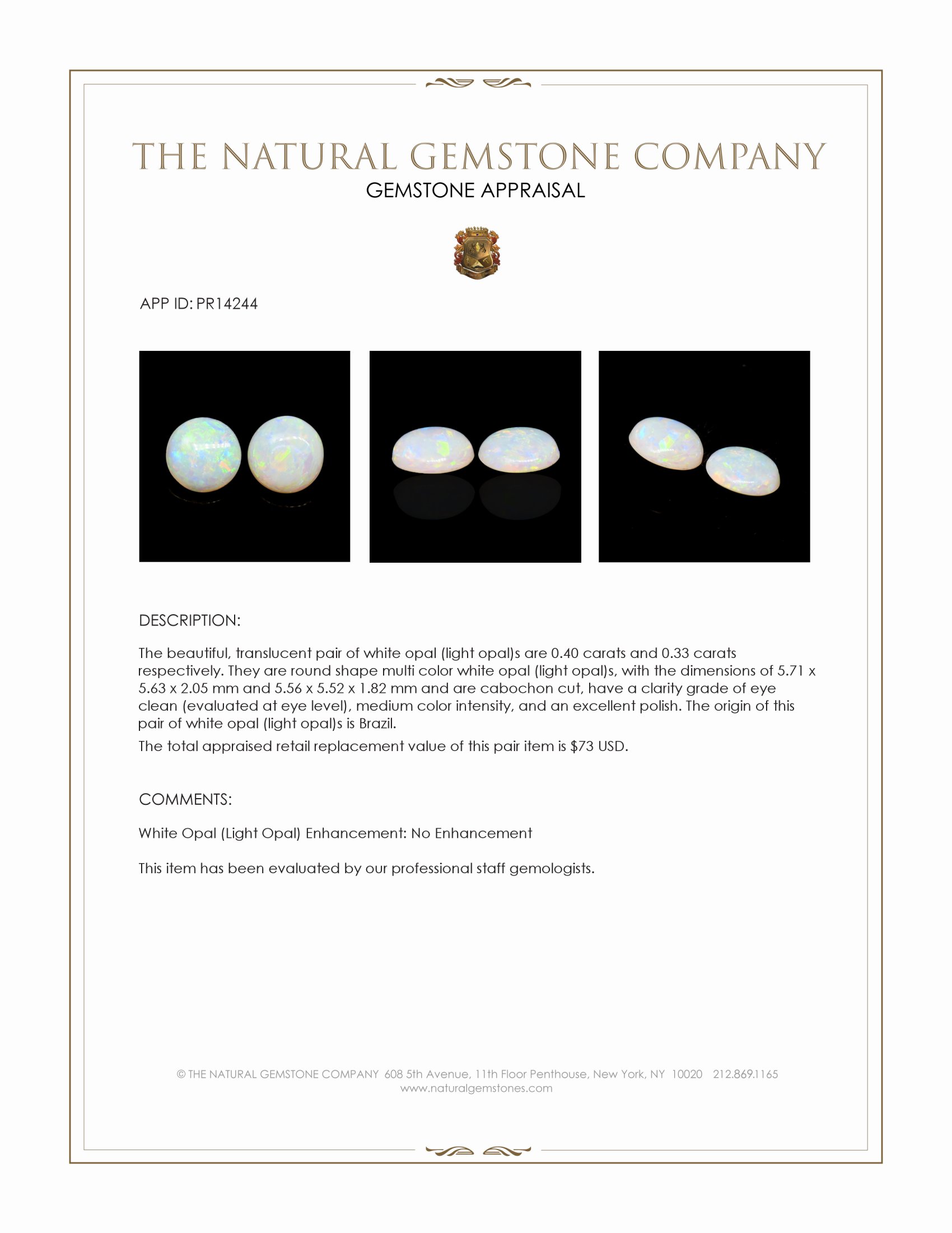 0.73 Ct.Tw. Multi Color Cabochon White Opal (Light Opal) Pair from Brazil